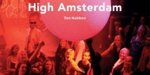 High Amsterdam ~ Ritme, roes en regels in het uitgaansleven