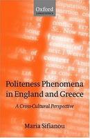 Politeness Phenomena in England and Greece 